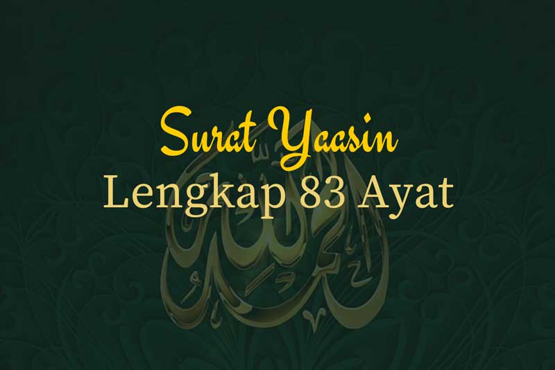 Bacaan Surat Yasin Tulisan Bahasa Indonesia