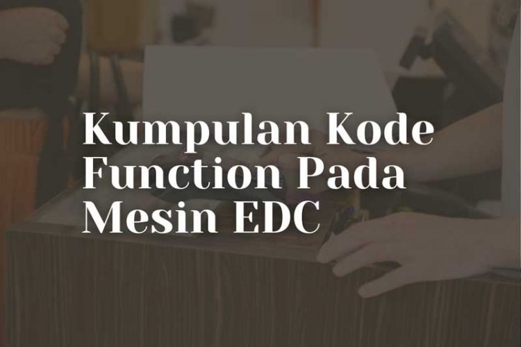 Kode Function Mesin EDC